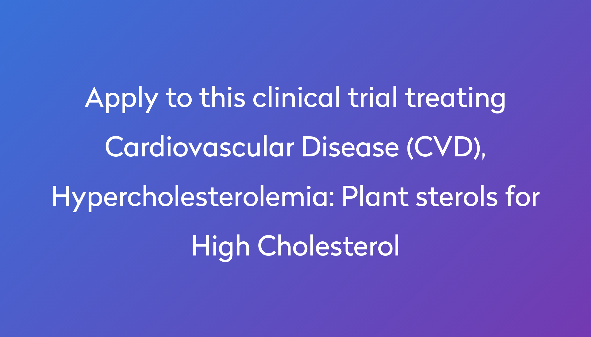 plant-sterols-for-high-cholesterol-clinical-trial-2023-power